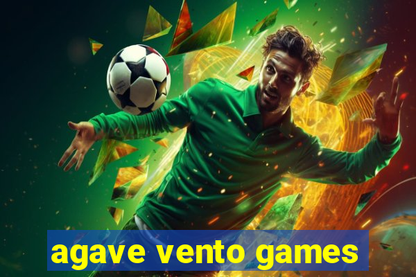 agave vento games